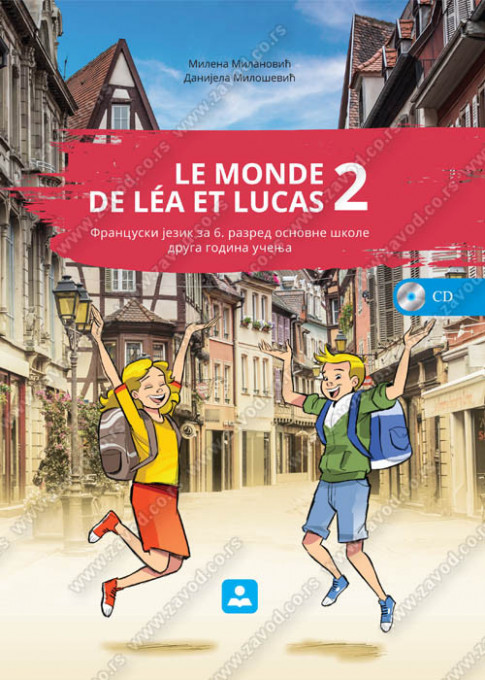 Le monde de Lea et Lukas 2+CD 1. godina ucenja udzbenik ZAVOD ZA UDŽBENIKE