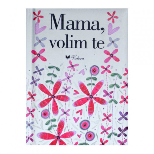 Mama, volim te