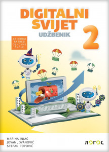 Digitalni svet 2 - udžbenik na bosanskom jeziku - Novi Logos