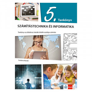 Informatika i računarstvo 5 - udžbenik na mađarskom jeziku - Klett