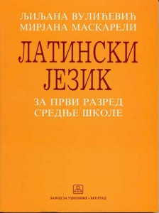 Latinski jezik za 1. razred srednje škole Zavod za udžbenike