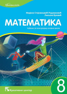 Matematika 8 - M. Stojsavljevic, Lj. Vukovic, udzbenik 2021
