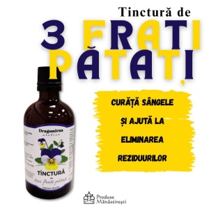 Tinctura de trei frați pătați - 100 ml | Mănăstirea Dragomirna
