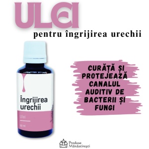 Ulei pentru Ingrijirea Urechii, 50ml - Manastirea Paltin