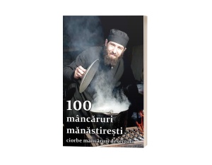 Coperta_carte-100_mâncăruri_mănăstirești-ciorbe_mâncăruri_deserturi