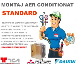Montaj Aer Conditionat tip Standard pentru aparate de aer conditionat 7000 - 12000 BTU