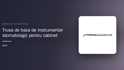 Trusa de bază de instrumentar stomatologic pentru cabinet