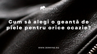 Cum să alegi o geantă de piele pentru orice ocazie?