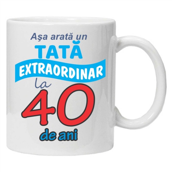 Cana personalizata cu imprimeu "Asa arata un tata extraordinar - 40 ani", Alb, CRD PRINT