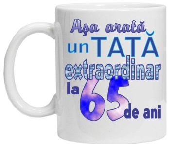 Cana personalizata cu imprimeu "asa arata un tata extraordinar la 65 de ani ",CRD PRINT - Img 3