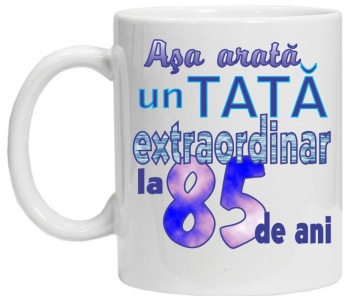 Cana personalizata cu imprimeu "asa arata un tata extraordinar la 85 de ani ",CRD PRINT - Img 2