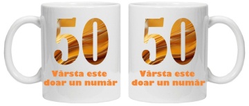Cana personalizata cu imprimeu "varsta este doar un numar - varianta 2 - 50",CRD PRINT - Img 3