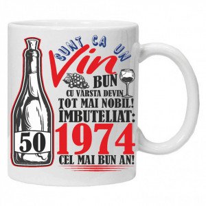 cana Sunt ca un vin bun 50 ani