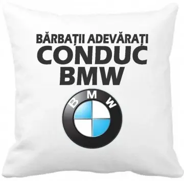 Perna 40 x 40 cm personalizata cu imprimeu "Barbatii adevarati conduc BMW " , poliester, alba,, CRD PRINT