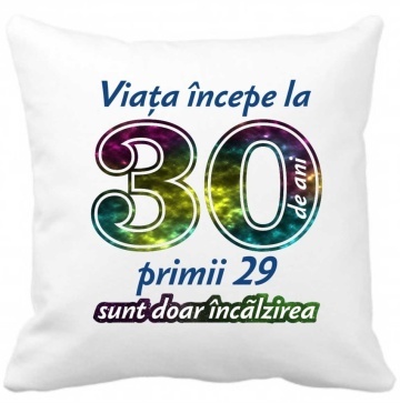 Perna 40 x 40 cm personalizata cu imprimeu "Viata incepe la 30 ani." , poliester, alba,, CRD PRINT