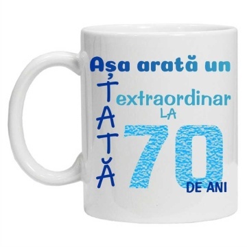 Cana inscriptionata cu textul "Asa arata un tata extraordinar la 70 de ani", CRD PRINT - Img 3