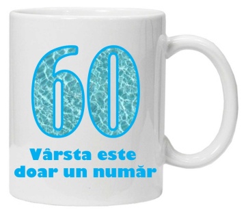 Cana personalizata cu imprimeu "varsta este doar un numar - 60", CRD PRINT - Img 1