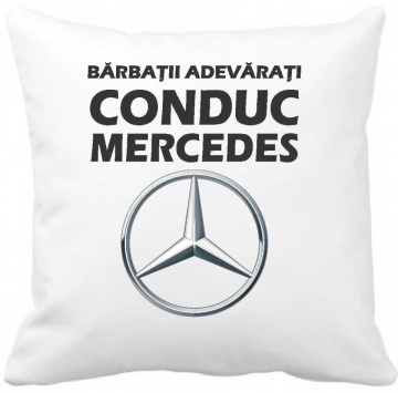 Perna 40 x 40 cm personalizata cu imprimeu "Barbatii adevarati conduc MERCEDES " , poliester, alba,, CRD PRINT