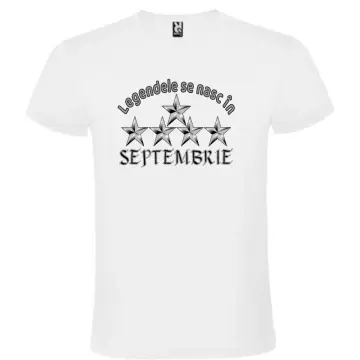 Tricou alb unisex personalizat , "legendele se nasc in septembrie", CRD PRINT