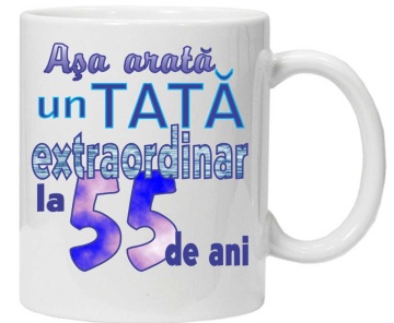Cana personalizata cu imprimeu "asa arata un tata extraordinar la 55 de ani ",CRD PRINT - Img 1