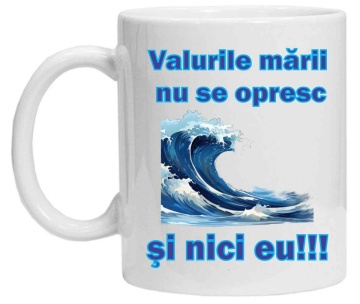 Cana personalizata cu imprimeu "valurile marii nu se opresc", Alb, CRD PRINT - Img 1