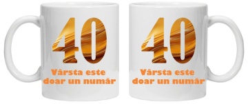 Cana personalizata cu imprimeu "varsta este doar un numar - varianta 2 - 40",CRD PRINT - Img 2