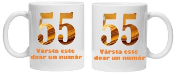 Cana personalizata cu imprimeu "varsta este doar un numar - varianta 2 - 55",CRD PRINT - Img 2