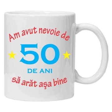 Cana personalizata cu imprimeu "am avut nevoie de 50 de ani", Alb, CRD PRINT - Img 1