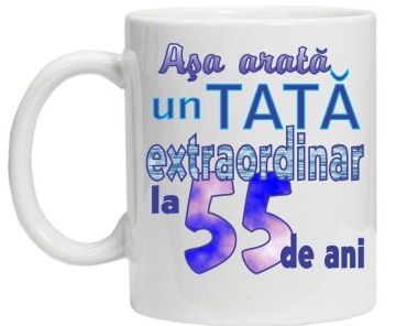 Cana personalizata cu imprimeu "asa arata un tata extraordinar la 55 de ani ",CRD PRINT - Img 2