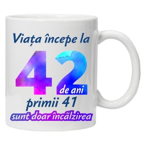 Cana personalizata " Viata incepe la ", 42 ani, CRD PRINT