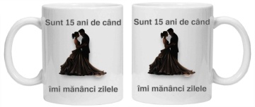 Cana personalizata cu imprimeu "sunt15 ani de cand imi mananci zilele", Alb, CRD PRINT - Img 2