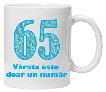 Cana personalizata cu imprimeu "varsta este doar un numar - 65", CRD PRINT - Img 2