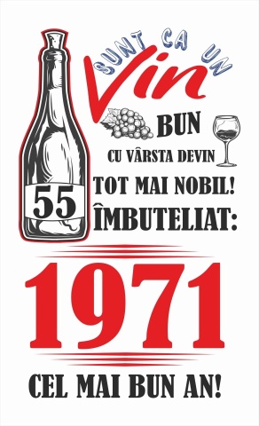 Tablou canvas 14 x 23 cm personalizat cu mesaj "Sunt ca un vin bun... ", 55 ani,CRD PRINT