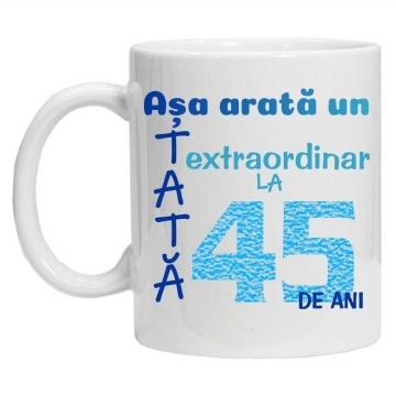 Cana inscriptionata cu textul "Asa arata un tata extraordinar la 45 de ani", CRD PRINT - Img 2