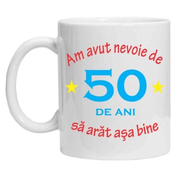 Cana personalizata cu imprimeu "am avut nevoie de 50 de ani", Alb, CRD PRINT - Img 3