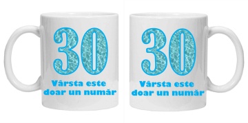 Cana personalizata cu imprimeu "varsta este doar un numar - 30", CRD PRINT - Img 3