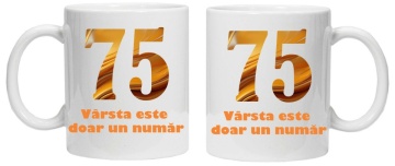 Cana personalizata cu imprimeu "varsta este doar un numar - varianta 2 - 75",CRD PRINT - Img 3