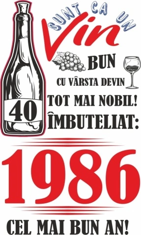 Tablou canvas 14 x 23 cm personalizat cu mesaj "Sunt ca un vin bun... ", 40 ani,CRD PRINT