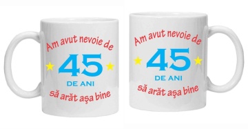 Cana personalizata cu imprimeu "am avut nevoie de 45 de ani", Alb, CRD PRINT - Img 2