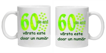 Cana personalizata cu imprimeu "60 de ani varsta este doar un numar", CRD PRINT - Img 2