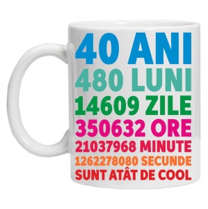 Cana personalizata "40ani 480luni .... " 40, CRD PRINT - Img 2