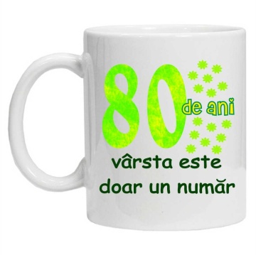 Cana personalizata cu imprimeu "80 de ani varsta este doar un numar", CRD PRINT - Img 2