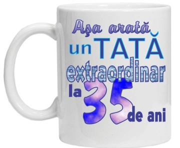 Cana personalizata cu imprimeu "asa arata un tata extraordinar la 35 de ani ",CRD PRINT - Img 2