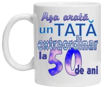 Cana personalizata cu imprimeu "asa arata un tata extraordinar la 50 de ani ",CRD PRINT - Img 3