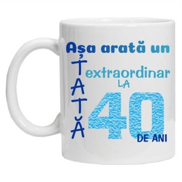 Cana inscriptionata cu textul "Asa arata un tata extraordinar la 40 de ani", CRD PRINT - Img 3