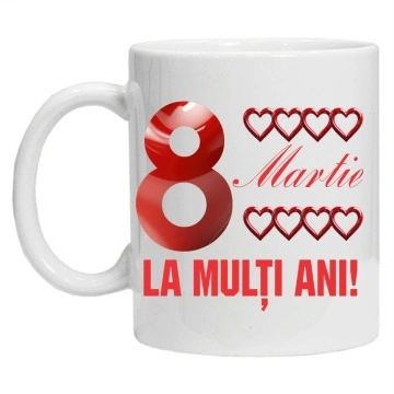 Cana personalizata cu imprimeu "La multi ani!-8 martie 4", Alb, CRD PRINT