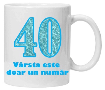 Cana personalizata cu imprimeu "varsta este doar un numar - 40", CRD PRINT (Copy 1) - Img 1