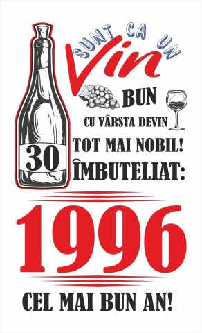 Tablou canvas 14 x 23 cm personalizat cu mesaj "Sunt ca un vin bun... ", 30 ani,CRD PRINT