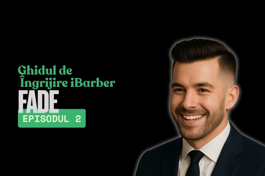 Frizura Fade –  Aspect curat și bine definit - Episodul 2