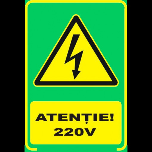 Semn fosforescent atentie 220 volti, a4